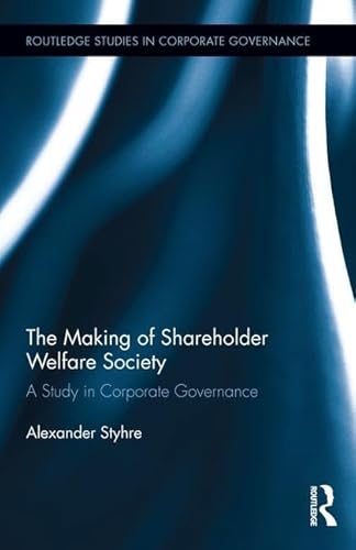 Beispielbild fr The Making of Shareholder Welfare Society zum Verkauf von Blackwell's