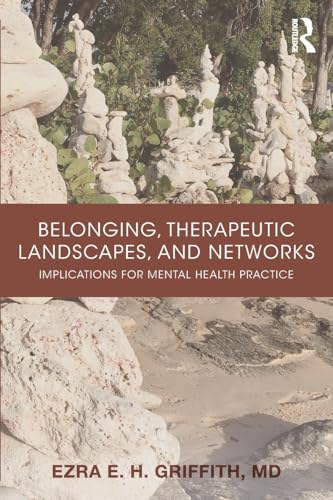 Beispielbild fr Belonging, Therapeutic Landscapes and Networks zum Verkauf von Blackwell's