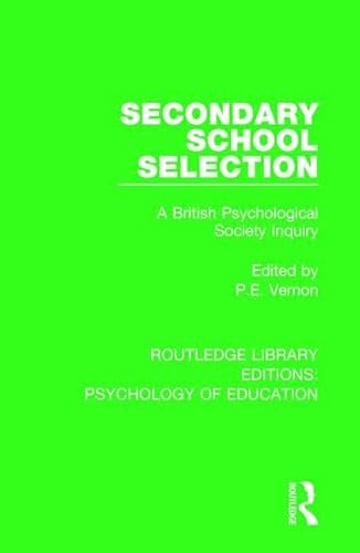 Stock image for Secondary School Selection: A British Psychological Society Inquiry for sale by Revaluation Books