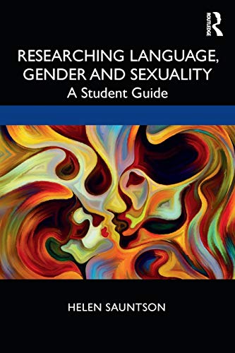 Stock image for Researching Language, Gender and Sexuality: A Student Guide for sale by Blackwell's