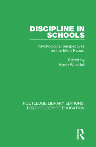 Stock image for Discipline in Schools: Psychological Perspectives on the Elton Report for sale by ThriftBooks-Dallas