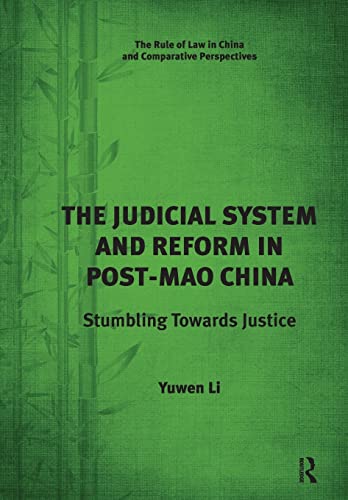 Beispielbild fr The Judicial System and Reform in Post-Mao China: Stumbling Towards Justice zum Verkauf von Blackwell's