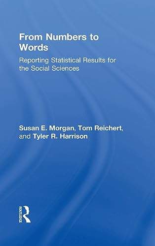 Beispielbild fr From Numbers to Words: Reporting Statistical Results for the Social Sciences zum Verkauf von Books From California