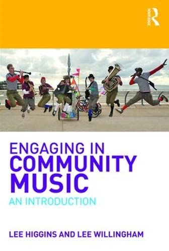 Stock image for Engaging in Community Music for sale by Blackwell's
