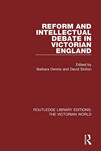 Beispielbild fr Reform and Intellectual Debate in Victorian England (Routledge Library Editions: The Victorian World) zum Verkauf von Chiron Media