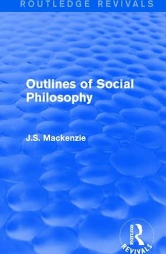 Beispielbild fr Outlines of Social Philosophy (Routledge Revivals) zum Verkauf von Chiron Media