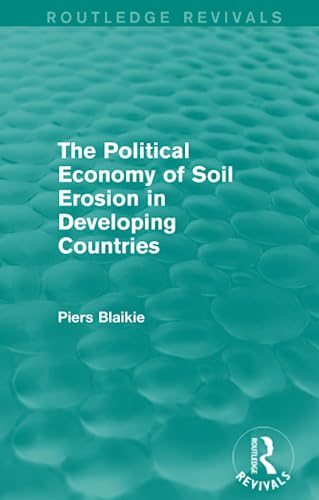 Stock image for The Political Economy of Soil Erosion in Developing Countries for sale by Blackwell's