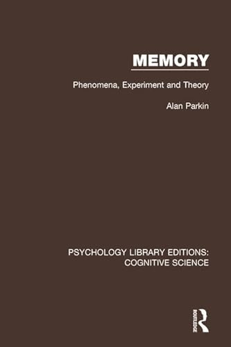 Stock image for Memory: Phenomena, Experiment and Theory (Psychology Library Editions: Cognitive Science) for sale by Chiron Media
