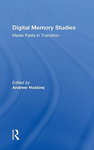 Imagen de archivo de Digital Memory Studies: Media Pasts in Transition a la venta por Chiron Media