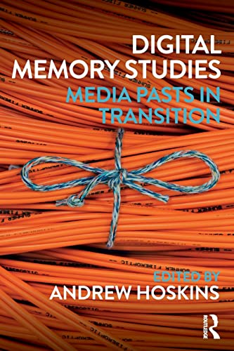 Stock image for Digital Memory Studies: Media Pasts in Transition for sale by HPB-Red