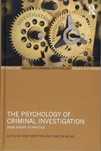 Beispielbild fr The Psychology of Criminal Investigation: From Theory to Practice (Issues in Forensic Psychology) zum Verkauf von BooksRun