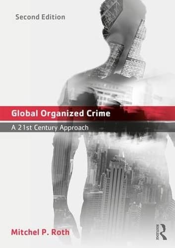 Imagen de archivo de Global Organized Crime: A 21st Century Approach a la venta por Chiron Media