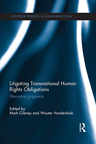 Beispielbild fr Litigating Transnational Human Rights Obligations: Alternative Judgments zum Verkauf von Blackwell's