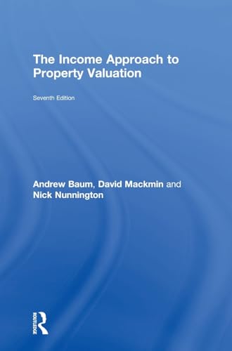9781138639621: The Income Approach to Property Valuation: Seventh Edition