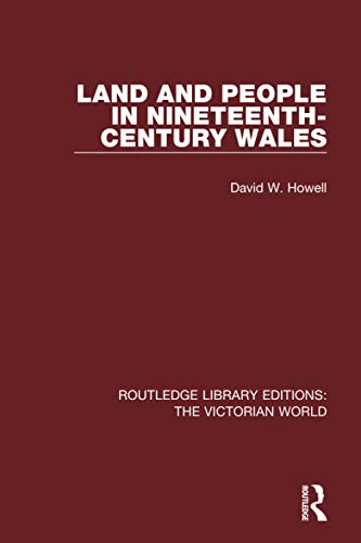 Beispielbild fr Land and People in Nineteenth-Century Wales (Routledge Library Editions: The Victorian World) zum Verkauf von Chiron Media