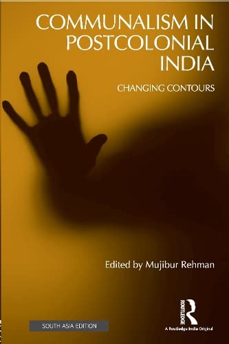 Beispielbild fr Communalism in Postcolonial India: Changing Contours zum Verkauf von medimops