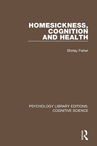 Stock image for Homesickness, Cognition and Health (Psychology Library Editions: Cognitive Science) for sale by MusicMagpie