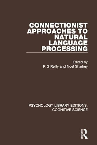 9781138640061: Connectionist Approaches to Natural Language Processing (Psychology Library Editions: Cognitive Science)