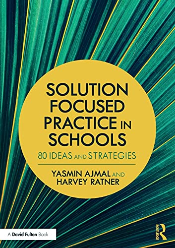 Stock image for Using Solution Focused Practice in Schools: 50 Ideas and Strategies for Teachers for sale by Chiron Media