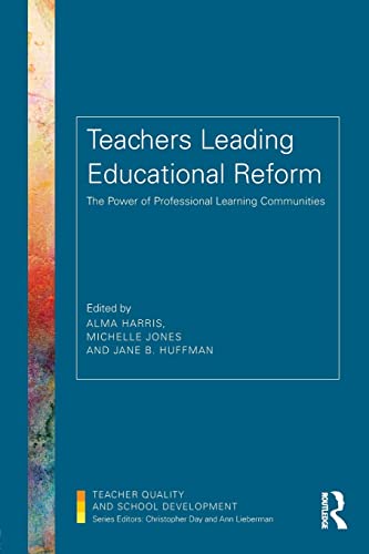 Stock image for Teachers Leading Educational Reform: The Power of Professional Learning Communities for sale by Blackwell's