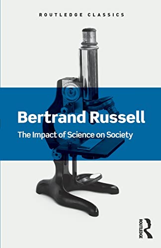 Imagen de archivo de The Impact of Science on Society (Routledge Classics (Paperback)) a la venta por Chiron Media