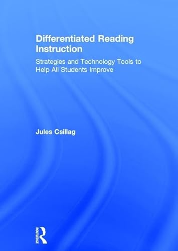 Beispielbild fr Differentiated Reading Instruction: Strategies and Technology Tools to Help All Students Improve zum Verkauf von Chiron Media