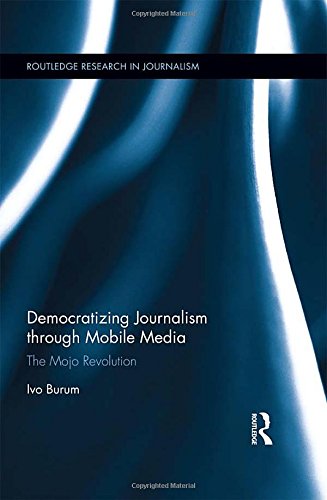 Imagen de archivo de Democratizing Journalism Through Mobile Media a la venta por Blackwell's
