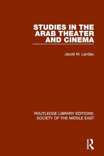 9781138642034: Studies in the Arab Theater and Cinema (Routledge Library Editions: Society of the Middle East)