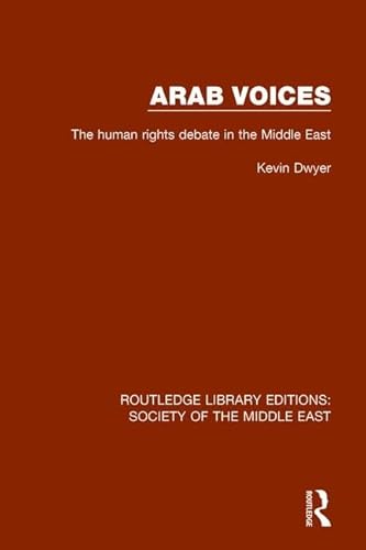 Beispielbild fr Arab Voices: The human rights debate in the Middle East (Routledge Library Editions Soc) zum Verkauf von Chiron Media