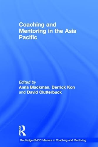 Stock image for Coaching and Mentoring in the Asia Pacific (Routledge EMCC Masters in Coaching and Mentoring) for sale by Chiron Media