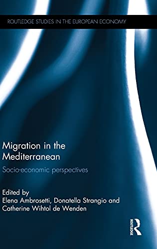 Stock image for Migration in the Mediterranean: Socio-economic perspectives (Routledge Studies in the European Economy) for sale by Lucky's Textbooks