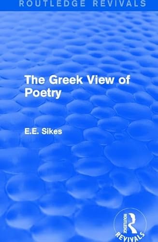 Beispielbild fr The Greek View of Poetry (Routledge Revivals) zum Verkauf von Chiron Media