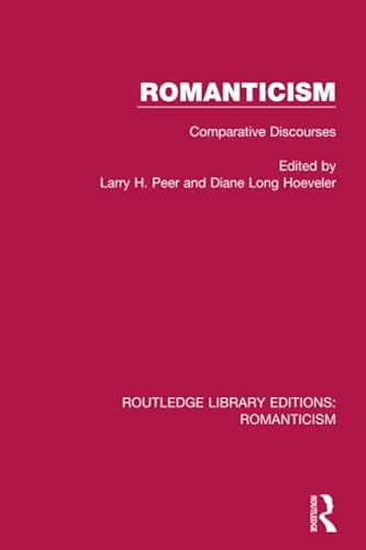9781138643703: Romanticism: Comparative Discourses (Routledge Library Editions: Romanticism)