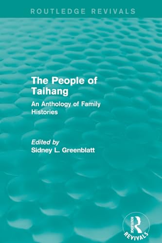 9781138644403: The People of Taihang: An Anthology of Family Histories (Routledge Revivals)