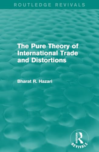 Stock image for The Pure Theory of International Trade and Distortions (Routledge Revivals) for sale by Chiron Media