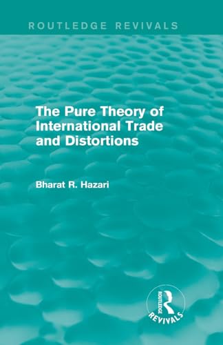 Stock image for The Pure Theory of International Trade and Distortions for sale by Blackwell's