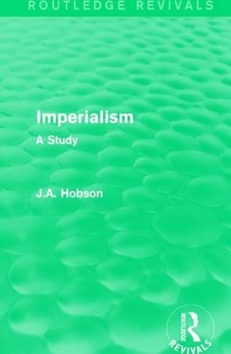 Stock image for Imperialism: A Study (Routledge Revivals) for sale by Chiron Media