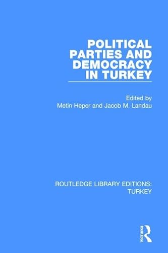 Imagen de archivo de Political Parties and Democracy in Turkey a la venta por Blackwell's