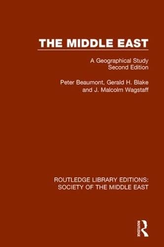 Stock image for The Middle East: A Geographical Study, Second Edition (Routledge Library Editions: Society of the Middle East) for sale by Chiron Media