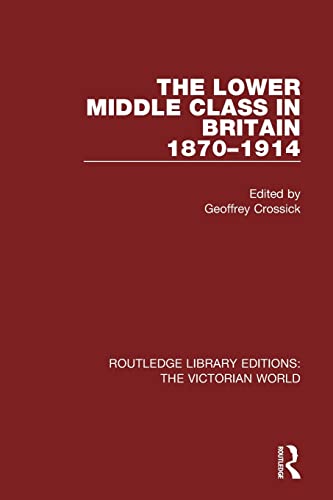 Stock image for The Lower Middle Class in Britain 1870-1914 for sale by Blackwell's