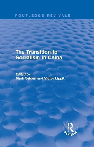 Stock image for The Transition to Socialism in China for sale by Blackwell's