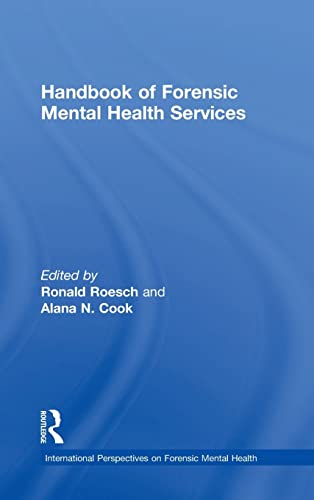 Beispielbild fr Handbook of Forensic Mental Health Services (International Perspectives on Forensic Mental Health) zum Verkauf von Chiron Media