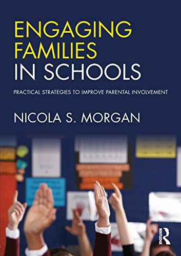 Beispielbild fr Engaging Families in Schools: Practical strategies to improve parental involvement zum Verkauf von Blackwell's