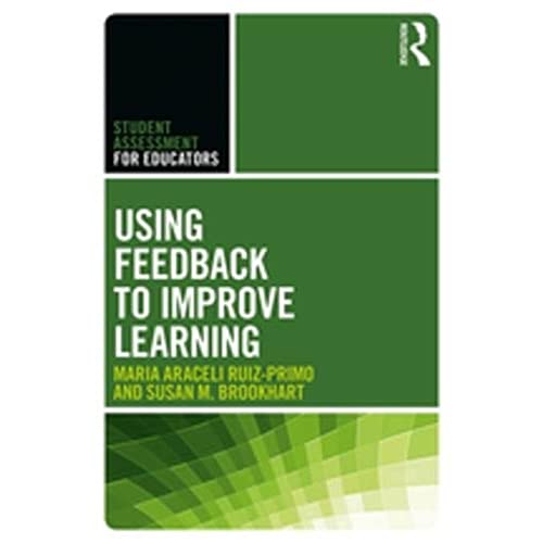 9781138646568: Using Feedback to Improve Learning (Student Assessment for Educators)