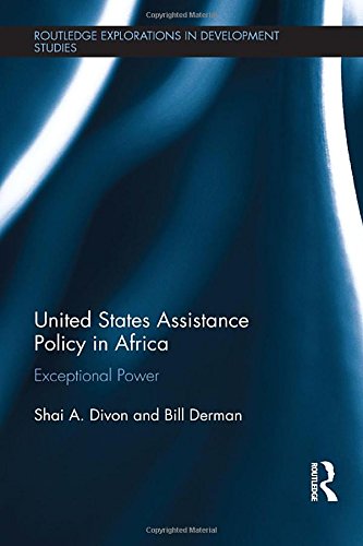 9781138647190: United States Assistance Policy in Africa: Exceptional Power
