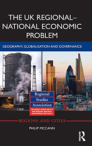 Beispielbild fr The UK RegionalNational Economic Problem: Geography, globalisation and governance (Regions and Cities) zum Verkauf von Chiron Media
