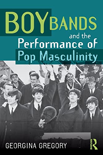 Beispielbild fr Boy Bands and the Performance of Pop Masculinity zum Verkauf von Blackwell's