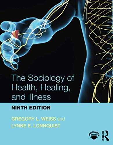 Imagen de archivo de The Sociology of Health, Healing, and Illness a la venta por ThriftBooks-Dallas