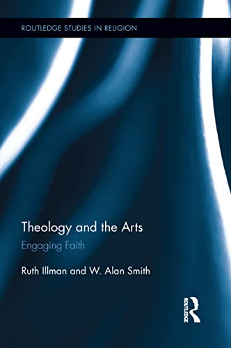 Beispielbild fr Theology and the Arts: Engaging Faith zum Verkauf von Blackwell's