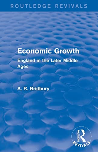 Stock image for Economic Growth (Routledge Revivals): England in the Later Middle Ages for sale by Blackwell's
